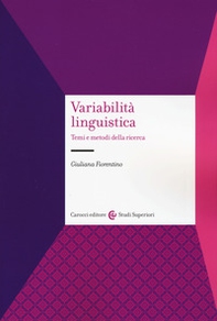 Variabilità linguistica. Temi e metodi della ricerca - Librerie.coop