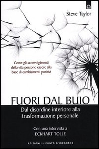 Fuori dal buio. Dal disordine interiore alla trasformazione personale - Librerie.coop Fuori dal buio. Dal disordine interiore alla trasformazione personale - Librerie.coop