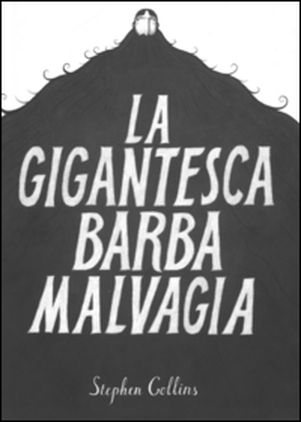 La gigantesca barba malvagia - Librerie.coop La gigantesca barba malvagia - Librerie.coop