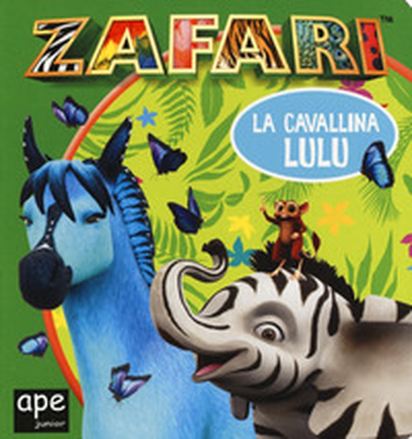 La cavallina Lulu. Zafari - Librerie.coop La cavallina Lulu. Zafari - Librerie.coop
