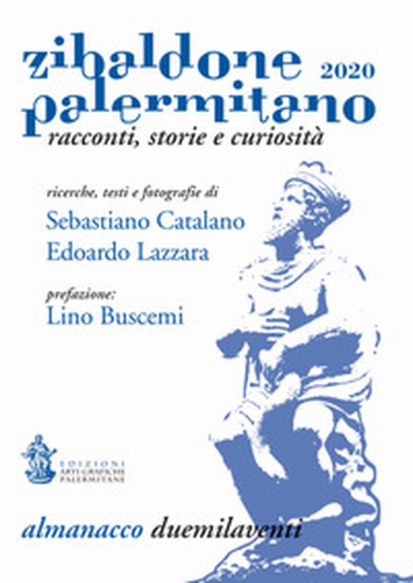Zibaldone palermitano. Racconti, storie e curiosità - Librerie.coop Zibaldone palermitano. Racconti, storie e curiosità - Librerie.coop