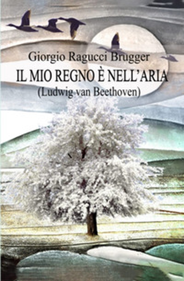 Il mio regno è nell'aria. Ludwing van Beethoven - Librerie.coop Il mio regno è nell'aria. Ludwing van Beethoven - Librerie.coop