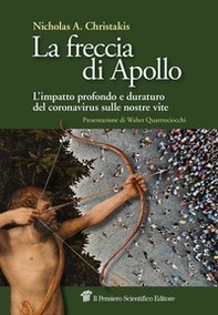 La freccia di Apollo. L'impatto profondo e duraturo del coronavirus sulle nostre vite - Librerie.coop