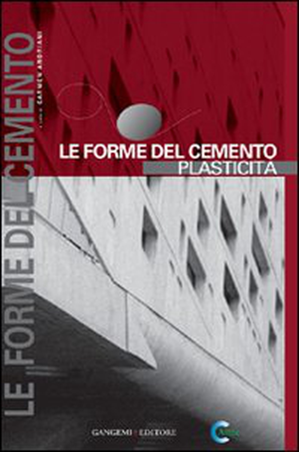 Le forme del cemento. Plasticità - Librerie.coop Le forme del cemento. Plasticità - Librerie.coop