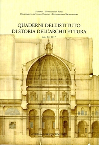 Quaderni dell'Istituto di Storia dell'Architettura, n.s. 67, 2017 - Librerie.coop