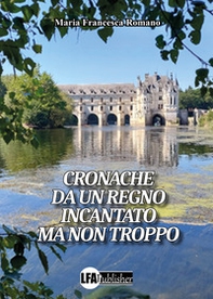 Cronache da un regno incantato ma non troppo - Librerie.coop Cronache da un regno incantato ma non troppo - Librerie.coop