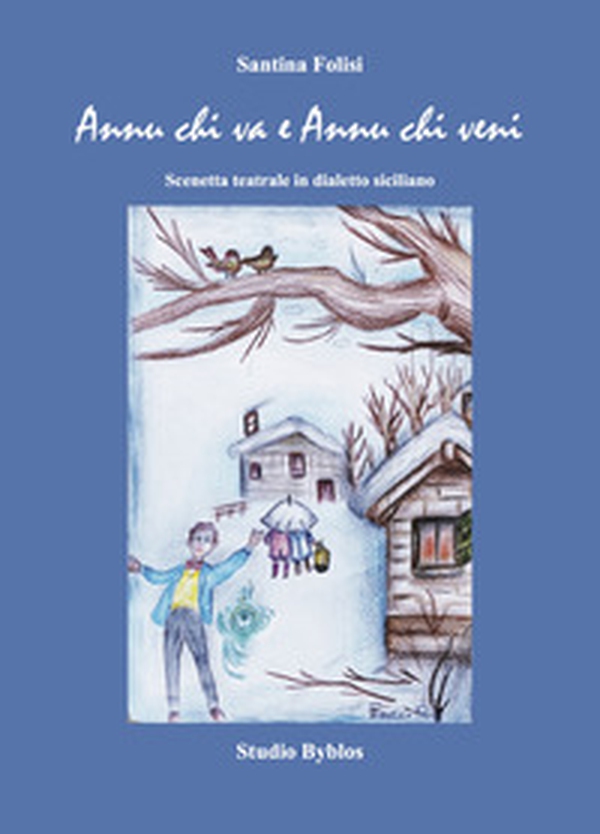 Annu chi va e annu chi veni - Librerie.coop