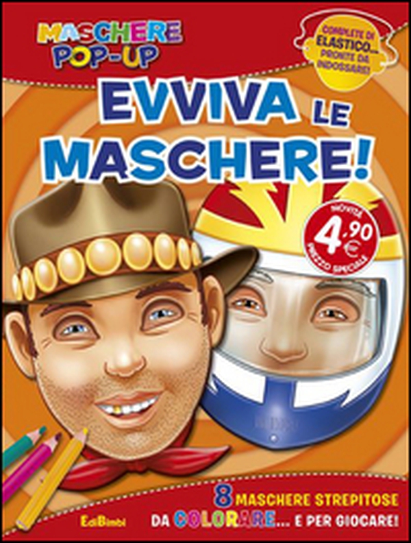 Evviva le maschere! Maschere pop-up - Librerie.coop Evviva le maschere! Maschere pop-up - Librerie.coop