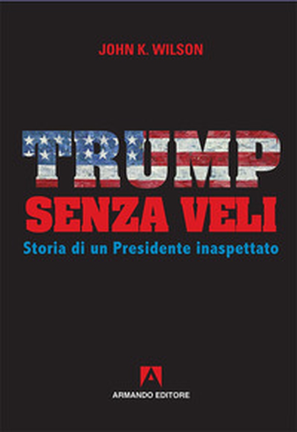 Trump senza veli. Storia di un presidente inaspettato - Librerie.coop Trump senza veli. Storia di un presidente inaspettato - Librerie.coop