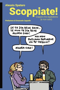 Scoppiate! Coppie che esplodono (e non solo) - Librerie.coop
