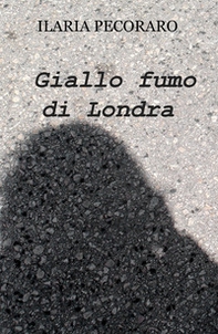 Giallo fumo di Londra - Librerie.coop