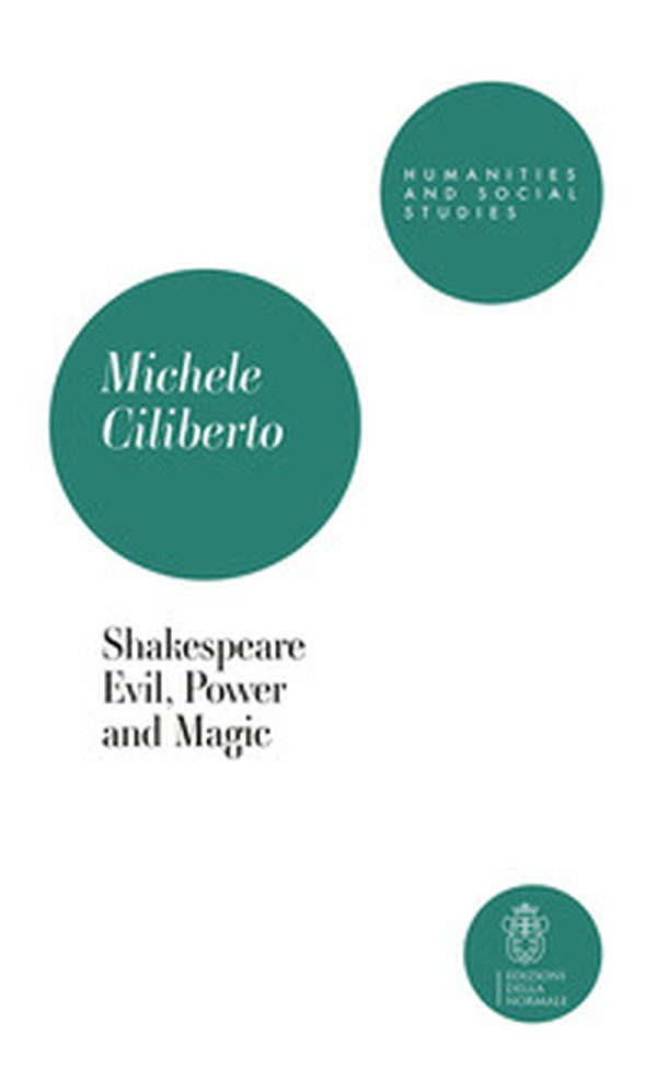 Shakespeare. Evil, power and magic - Librerie.coop