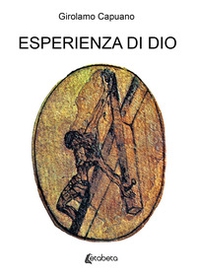 Esperienza di Dio. Itinerario in versi e prosa... - Librerie.coop Esperienza di Dio. Itinerario in versi e prosa... - Librerie.coop