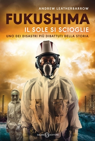 Fukushima.Il sole si scioglie - Librerie.coop