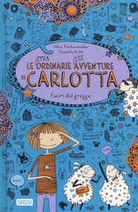 Fuori dal gregge. Le (stra)ordinarie (dis)avventure di Carlotta - Librerie.coop Fuori dal gregge. Le (stra)ordinarie (dis)avventure di Carlotta - Librerie.coop