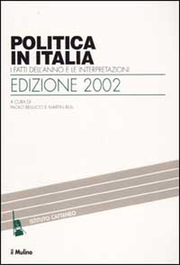 Politica in Italia. I fatti dell'anno e le interpretazioni - Librerie.coop Politica in Italia. I fatti dell'anno e le interpretazioni - Librerie.coop