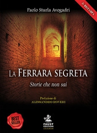 La Ferrara segreta. Storie che non sai - Librerie.coop