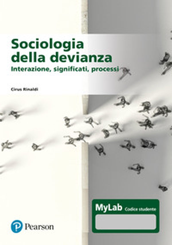 Sociologia della devianza. Interazione, significati... - Librerie.coop Sociologia della devianza. Interazione, significati... - Librerie.coop