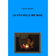 LA VITA NELLE MIE MANI - Librerie.coop