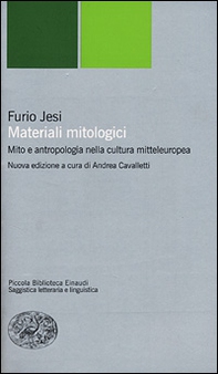 Materiali mitologici. Mito e antropologia nella cultura mitteleuropea - Librerie.coop