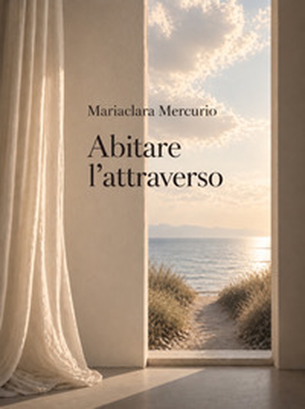 Abitare l'attraverso - Librerie.coop