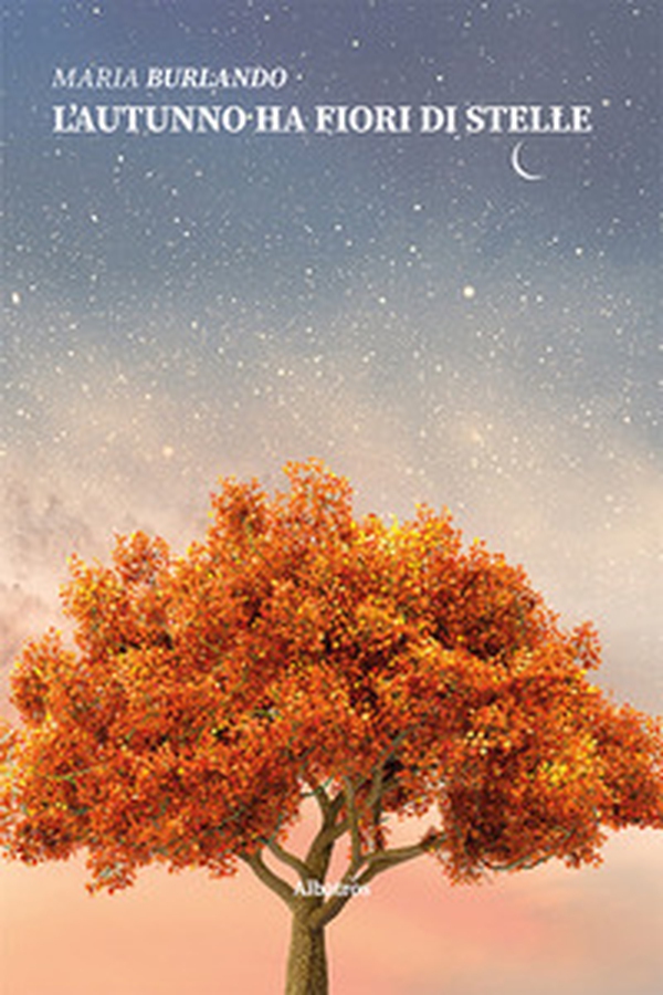 L'autunno ha fiori di stelle - Librerie.coop L'autunno ha fiori di stelle - Librerie.coop