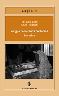 Viaggio nella civiltà contadina. La cucina - Librerie.coop