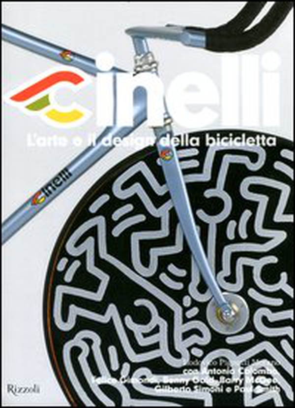 Cinelli. L'arte e il design della bicicletta - Librerie.coop Cinelli. L'arte e il design della bicicletta - Librerie.coop