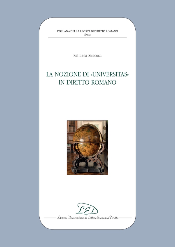 La Nozione di Universitas in Diritto Romano - Librerie.coop La Nozione di Universitas in Diritto Romano - Librerie.coop
