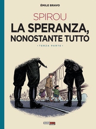 La speranza, nonostante tutto. Spirou - Vol. 3 - Librerie.coop