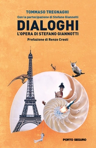 Dialoghi. L'opera di Stefano Giannotti - Librerie.coop