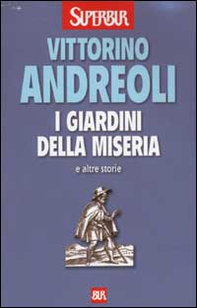 I giardini della miseria e altre storie - Librerie.coop