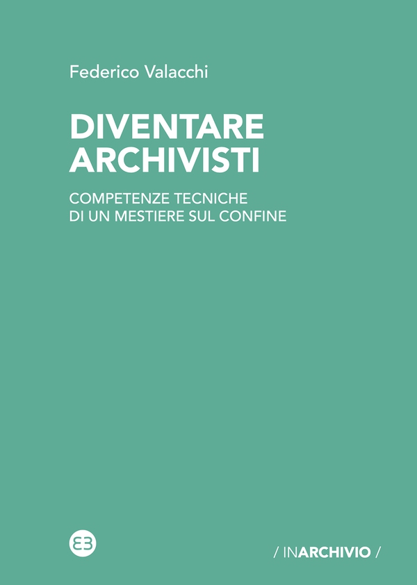 Diventare archivisti - Librerie.coop Diventare archivisti - Librerie.coop