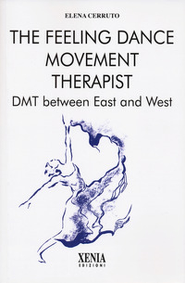 The feeling dance movement therapist - Librerie.coop The feeling dance movement therapist - Librerie.coop