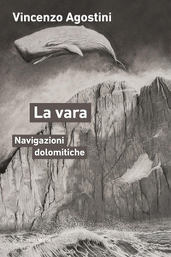 La vara. Navigazioni dolomitiche - Librerie.coop La vara. Navigazioni dolomitiche - Librerie.coop
