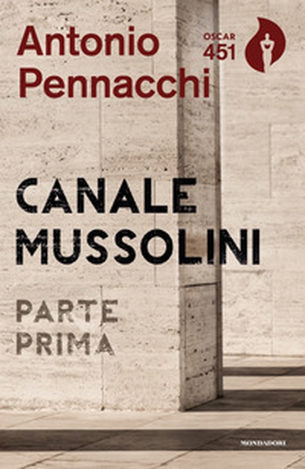 Canale Mussolini. Parte prima - Librerie.coop Canale Mussolini. Parte prima - Librerie.coop