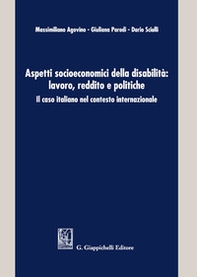 Aspetti socioeconomici della disabilità: lavoro, reddito e politiche. Il caso italiano nel contesto internazionale - Librerie.coop