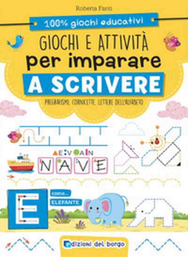 Giochi e attività per imparare a scrivere - Librerie.coop Giochi e attività per imparare a scrivere - Librerie.coop