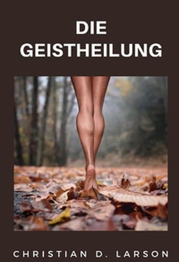 Die Geistheilung - Librerie.coop Die Geistheilung - Librerie.coop