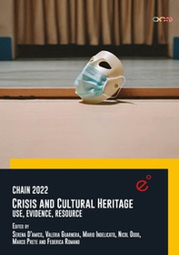 Chain 2022. Crisis and cultural heritage. Use, evidence, resource - Librerie.coop