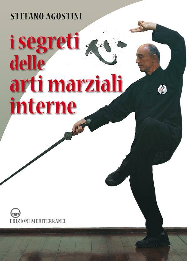 I segreti delle arti marziali interne - Librerie.coop I segreti delle arti marziali interne - Librerie.coop