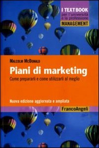 Piani di marketing. Come prepararli e come utilizzarli al meglio - Librerie.coop