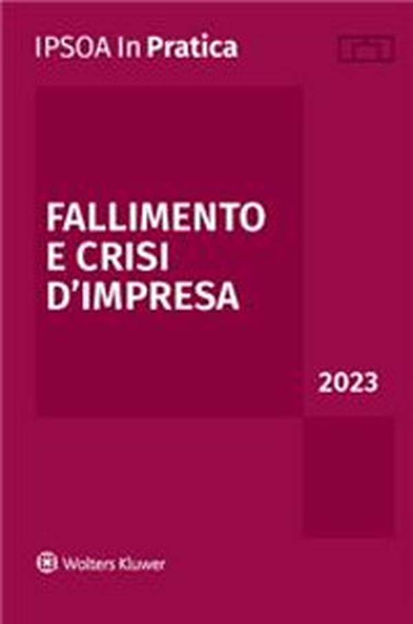 Fallimento e crisi d'impresa 2023 - Librerie.coop Fallimento e crisi d'impresa 2023 - Librerie.coop