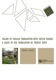 Italian to English translation with sketch engine: a guide to the translation of tourist texts - Librerie.coop