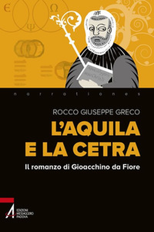L'aquila e la cetra. Il romanzo di Gioacchino da Fiore - Librerie.coop L'aquila e la cetra. Il romanzo di Gioacchino da Fiore - Librerie.coop