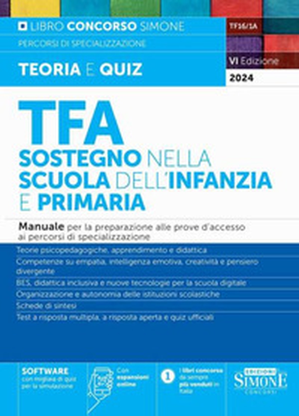 TFA. Sostegno nella scuola dell'infanzia e primaria. Manuale per la preparazione alle prove d'accesso ai percorsi di specializzazione - Librerie.coop TFA. Sostegno nella scuola dell'infanzia e primaria. Manuale per la preparazione alle prove d'accesso ai percorsi di specializzazione - Librerie.coop