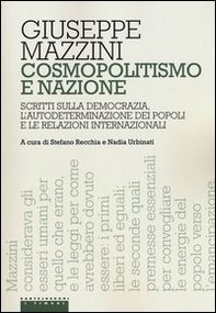 Cosmopolitismo e nazione. Scritti sulla democrazia, l'autodeterminazione dei popoli e le relazioni internazionali - Librerie.coop Cosmopolitismo e nazione. Scritti sulla democrazia, l'autodeterminazione dei popoli e le relazioni internazionali - Librerie.coop