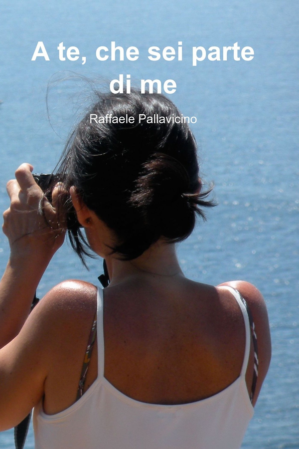 A te che sei parte di me - Librerie.coop A te che sei parte di me - Librerie.coop