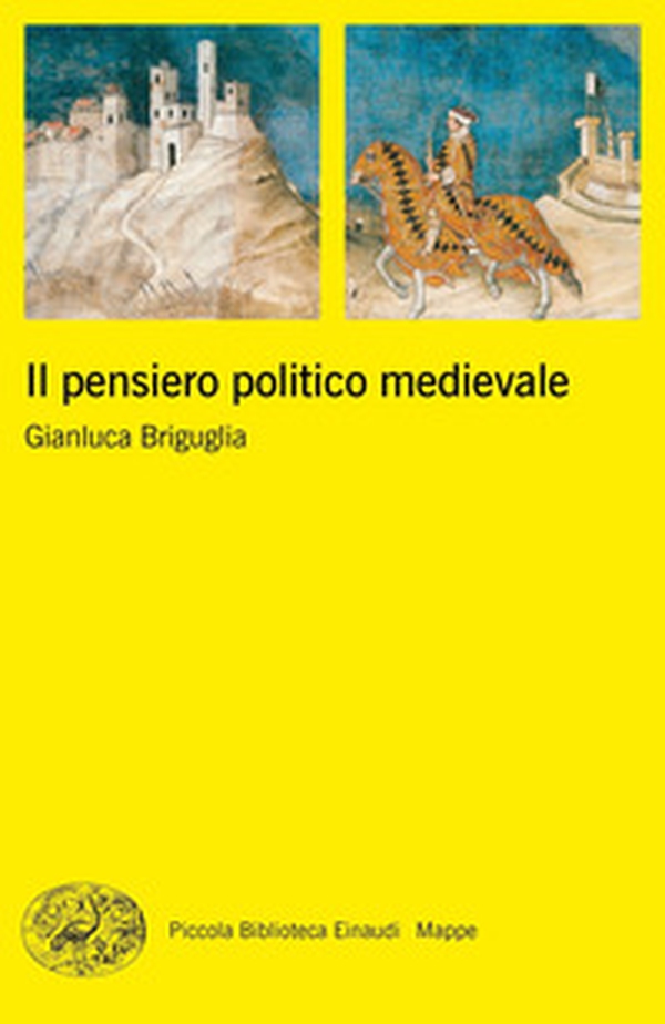 Il pensiero politico medievale - Librerie.coop Il pensiero politico medievale - Librerie.coop