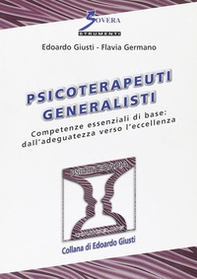 Psicoterapeuti generalisti. Competenze essenziali di base: dall'adeguatezza verso l'eccellenza - Librerie.coop